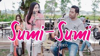 Dara Ayu Ft. Bajol Ndanu - Sumi-Sumi (Official Reggae Version)