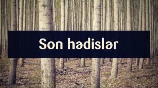 Son hədislər || Veysəl [Veysel Orucov]