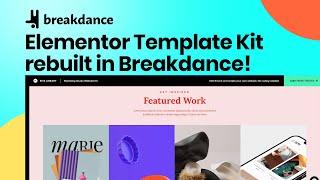 Elementor Template Kit rebuild in Breakdance - Best Visual Builder for WordPress