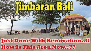 Just Done With Renovation..!!! How Is This Area Now..?? Jimbaran Bali Update