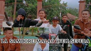 KOMEDI BIMA_LA SAMBORE MALAO WELI SEPEDA_NGAKAK ABIS