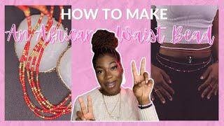 Waist Beauty | How To Make An African Waist Bead | DIY