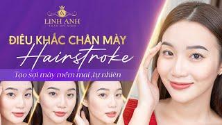 Dệt Sợi Mày Hairstroke Siêu Thực Nhà Linh Anh - Đẹp Ngay Sau Khi Vừa Hoàn Thành - Không Lo Già Dữ