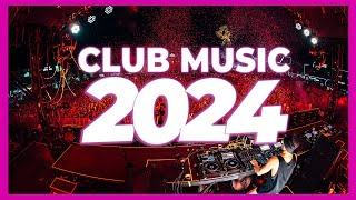 DJ CLUB MUSIC MIX 2024 - Mashups & Remixes of Popular Songs 2024 | Club Music Dance Remix Mix 2023 