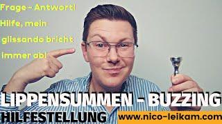 Lippensummen | glissando bricht ab | Buzzing beim Trompetenspiel | Frage - Antwort | Hilfestellung