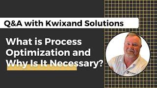 What is Business Process Optimization? | Q&A with Kwixand Solutions