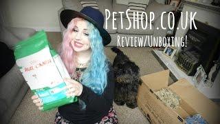 PetShop.co.uk Review/Unboxing Feat-Toby! 