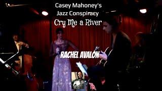 Casey Mahoney's Jazz Conspiracy performs Cry Me a River with Rachel Avalon @TR!P 11-29-22