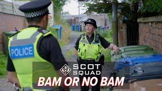 Bam or No Bam? | Scot Squad