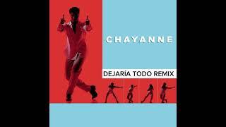 CHAYANNE - Dejaría Todo Remix (Feat Cosculluela)