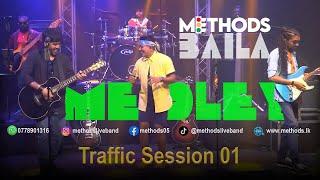 Baila Mix Medley - METHODS -Traffic Session 01