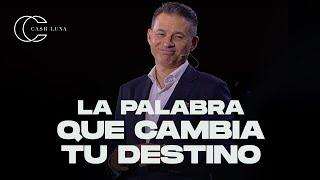 La palabra que cambia tu destino | Pastor Cash Luna