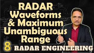 RADAR Waveforms and Maximum Unambiguous Range of RADAR | RADAR Range Parameters | Range Calculation