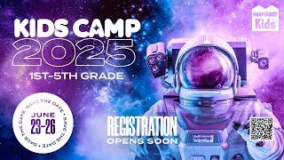 Save the Dates! Kids Camp 2025!