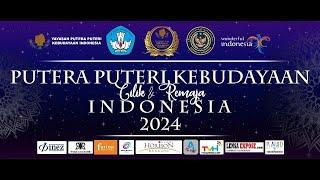 GRAND FINAL PEMILIHAN PUTERA PUTERI KEBUDAYAAN CILIK & REMAJA INDONESIA 2024 ║Bandung, 5 Juli 2024