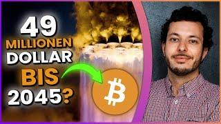 49 MILLIONEN Dollar PRO BITCOIN bis 2045?