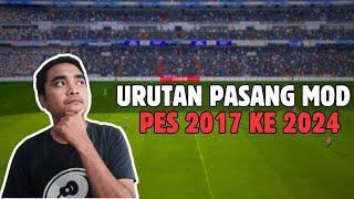 URUTAN PASANG PATCH PES 2017,PES2021 KE TAHUN 2024 (DATABASE,MOD DLL)