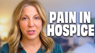 What You don't Know About Pain in Hospice