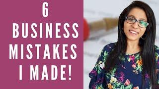 6 MISTAKES I made as an Entrepreneur and What I Learnt!
