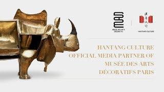 Hantang Culture Joins Musée des Arts Décoratifs Paris as Official Media Partner | Teaser