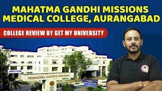 MGM Medical College Aurangabad Review, Cutoff, Campus Tour, Hostel Fee & Total Budget For MBBS