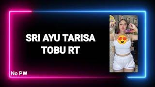 ( SRI AYU TARISA TOBU RT ) - JJ FF