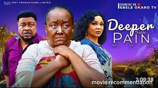 Deeper than pain-Nollywood new trending movie 2024 #movies