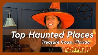 Top Haunted Places on The Treasure Coast of Florida