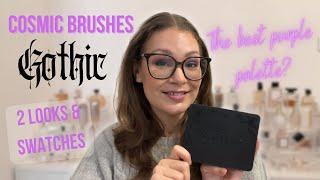 COSMIC BRUSHES GOTHIC PALETTE || Their best one yet? // 2 Looks