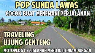 Lagu pop sunda lawas merdu buat menemani perjalanan menuju Ujung Genteng Sukabumi Jawa Barat