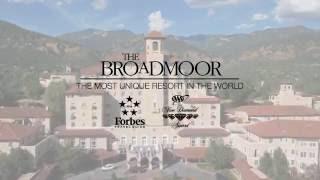 Destination Broadmoor - The Most Unique Resort in the World