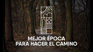 La mejor época para hacer el Camino de Santiago | ¿Verano  o Invierno ? | Pilgrim