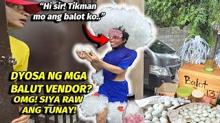 BALUT VENDOR" SYA DAW ANG TUNAY NA DYOSA?! KAKAIBA ITO..