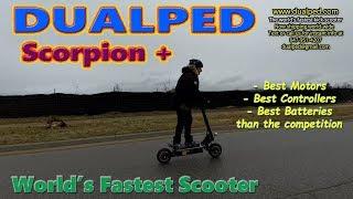 Dualped Scorpion + The Ultimate Electric Scooter..Fast & Furious Baby!