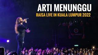 Arti Menunggu - Raisa Live in Kuala Lumpur Malaysia‼️