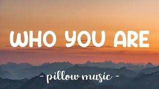 Who You Are - Jessie J (Lyrics) 