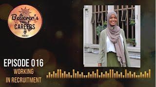 #16 Recruiting People Into Government & A Recruiter's Advice to Young Muslims! - Cylina Addai