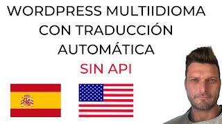   WordPress Multiidioma con traducción AUTOMÁTICA sin API