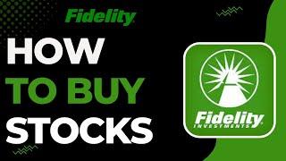 How to Buy Stocks on Fidelity !