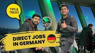 Direct Job in Germany from India or Pakistan: Tips, Tricks & Process (with no money)
