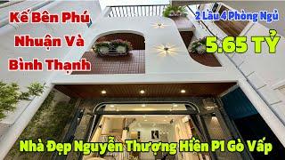 Nhà đẹp Nguyễn Thượng Hiền P1 Gò Vấp| Liền kề quận Phú Nhuận và Bình Thạnh ,đúc 2 lầu 4 PN giá 5.65T