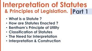 Interpretation of Statutes & Principles of Legislation LLB Syllabus Revision Notes Lecture - Part 1
