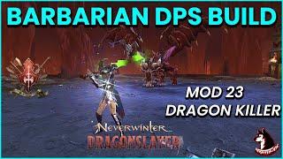 Barbarian DPS Build *Dragon Killer* Single Target Augmented - Neverwinter Mod 23
