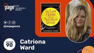 Catriona Ward on writing horror, her long journey to publication and more!