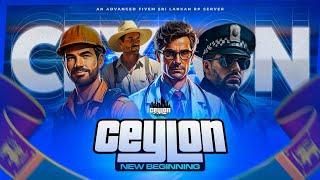 New Beginning | Ceylon Roleplay  @ceylonrpofficial