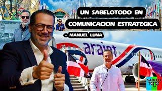 SABELOTODO #16: Manuel Luna - Un Sabelotodo en Comunicación Estratégica