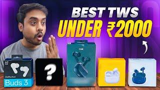 Best Tws Earbuds under 2000 to buy in 2025  | TWS under 2000