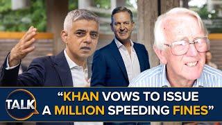 “What An ODIOUS Man Sadiq Khan Is” | London Mayor Vows To Issue A Million Speeding Fines By December