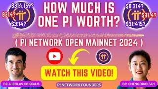 How Much is 1 Pi Worth? | Pi Network Founder Revealed the Pi Coin Price! Open Mainnet 2024 #PiValue