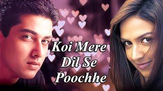 Romantic Classic - Koi Mere Dil Se Poochhe | Full Bollywood Movie HD | Esha Deol | Aftab Shivdasani